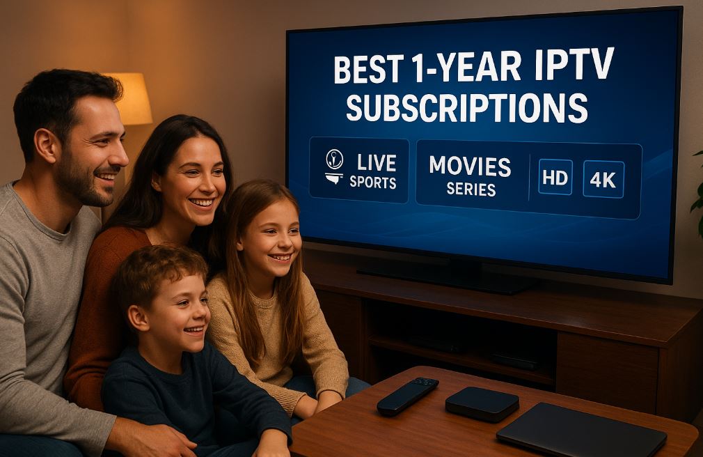 Best 1-Year IPTV Subscriptions