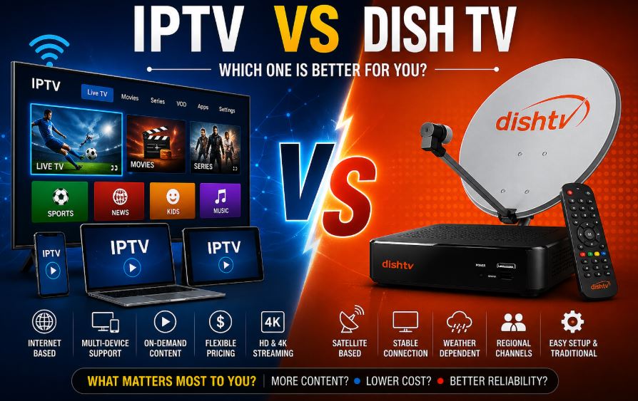 IPTV VS Dish TV