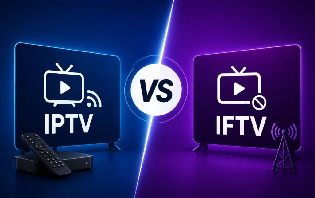 IPTV VS IFTV