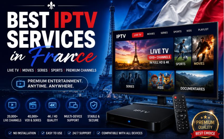 Best IPTV Services in France